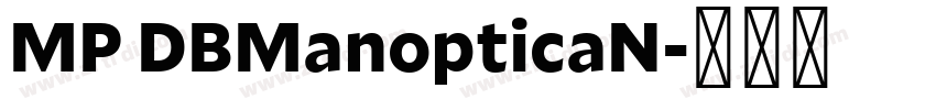 MP DBManopticaN字体转换